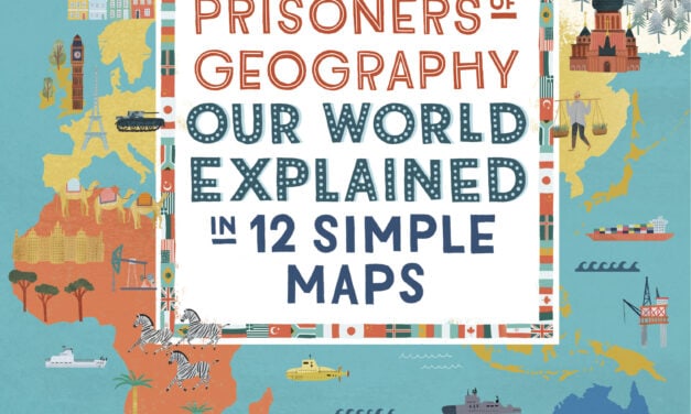 Prisoners of Geography Global Book Franchise Heads into 2021 with Sequel Title and New Partners…..