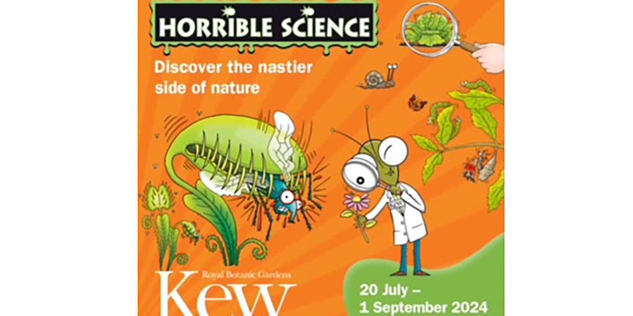 Horrible Science and Kew Gardens