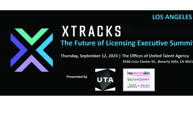 THE FUTURE OF LICENSING: XTRACKS EXECUTIVE SUMMIT