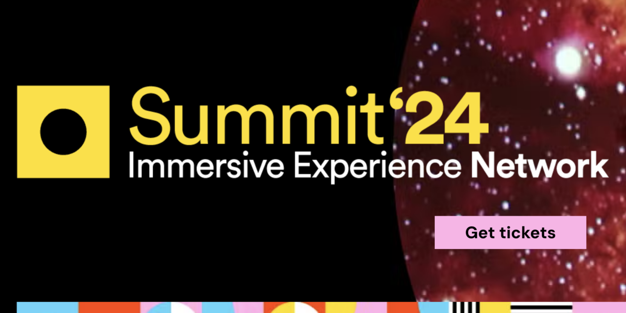 The Immersive Experience Network announce Summit 24 