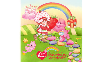 CARE BEARS™ AND STRAWBERRY SHORTCAKE™ REUNITE FOR CAPSULE COLLECTIONS