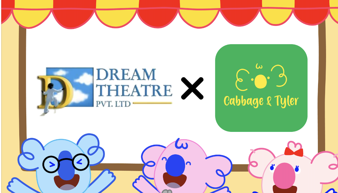 Dream Theatre India Partners with Cabbage & Tyler to Enrich Children’s Edutainment