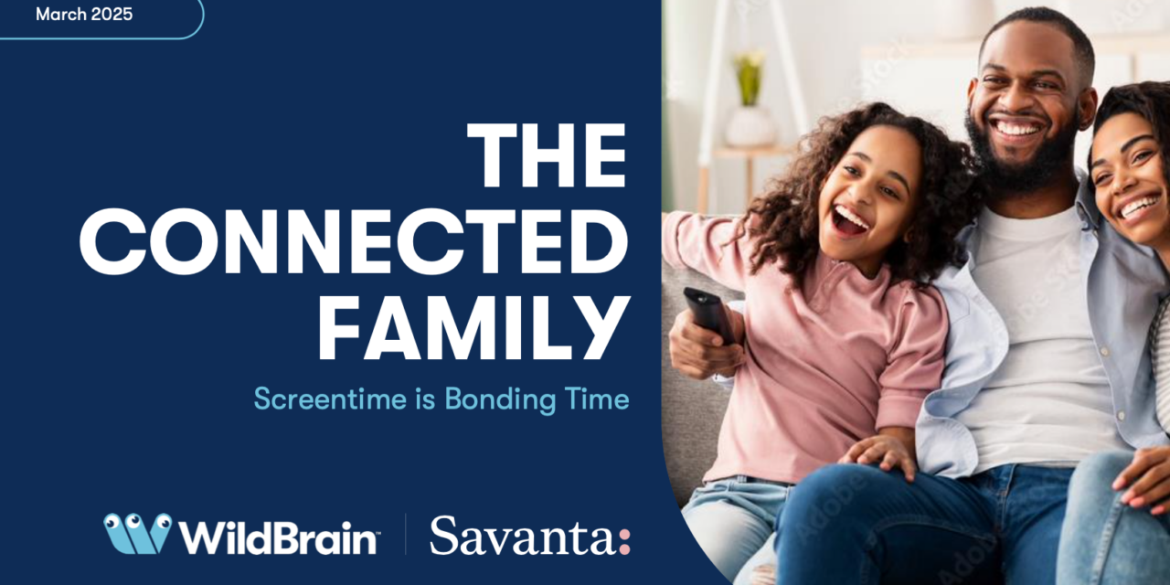 WildBrain Research: Content and Gaming Watched Together Core to Family Bonding